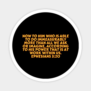 Bible Verse Ephesians 3:20 Magnet